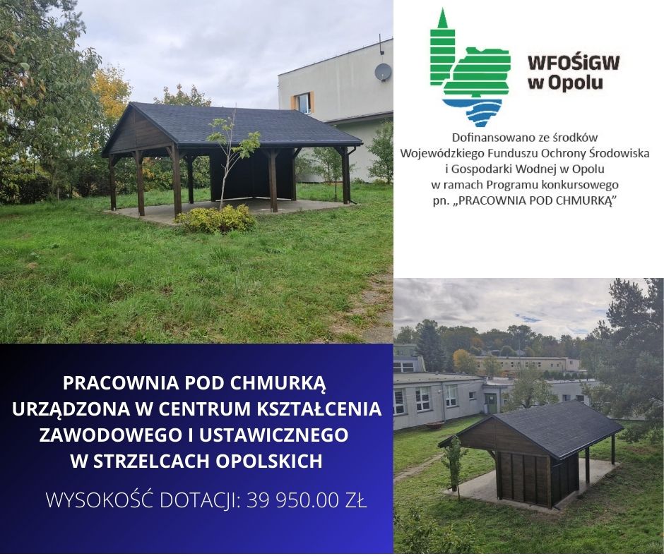 „PRACOWNIA POD CHMURKĄ URZĄDZONA W CENTRUM KSZTAŁCENIA ZAWODOWEGO I USTAWICZNEGO W STRZELCACH OPOLSKICH”  – Nowa przestrzeń do nauki