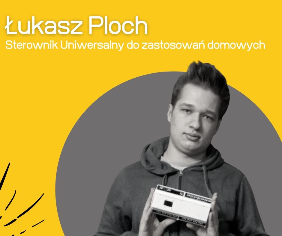 Łukasz Ploch w finale ogólnopolskim Konkursu Naukowego „Explory 2022”