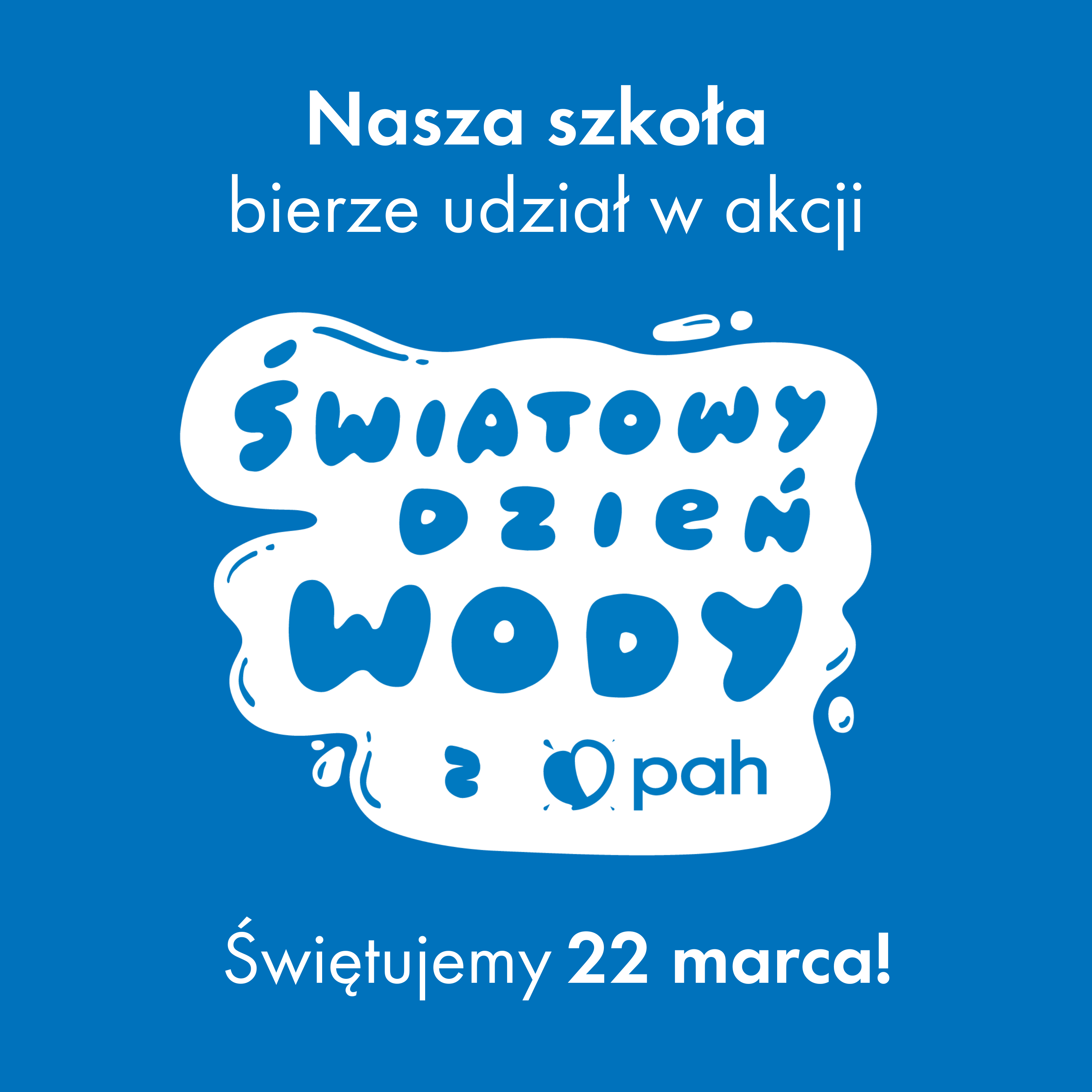 22 marca- Światowy Dzień Wody